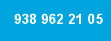 938 962 21 05 938 962 21 05